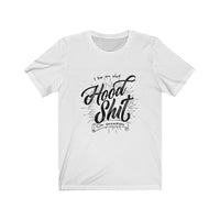 Hood Sh*t Tee