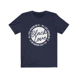 All I See Around Me is Black Love Tee