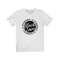 All I See Around Me is Black Love Tee