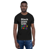 Black Goes With Everything Tee